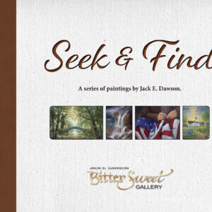 Seek & Find - A Series of Paintings by Jack E. Dawson - Book Cover - Second Edition 2021