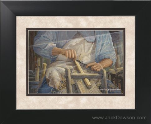 Hands of the Master Craftsman by Jack E. Dawson - 11x14 Framed