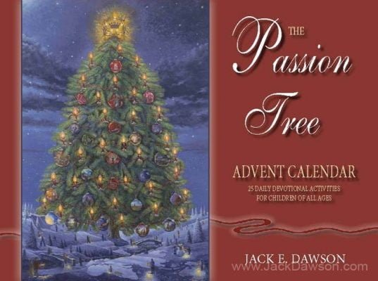 The Passion Tree Daily Advent Calendar by Jack E. Dawson